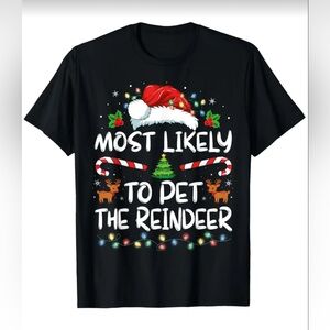 Most Likely to Pet The Reindeer Christmas Festive T Shirt sz L